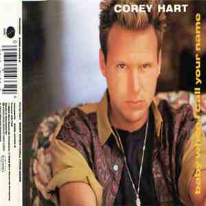 Corey Hart - Baby When I Call Your Name download mp3