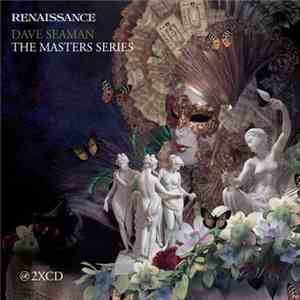 Dave Seaman - Renaissance: The Masters Series Part 10 download mp3