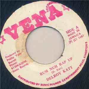 Delroy Katt - Rum Nuh Rap Up download mp3