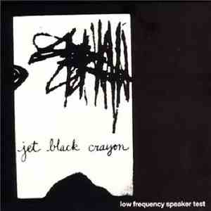 Jet Black Crayon - Low Frequency Speaker Test download mp3