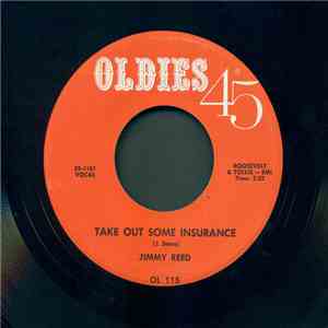 Jimmy Reed - Take Out Some Insurance / You Know I Love You download mp3