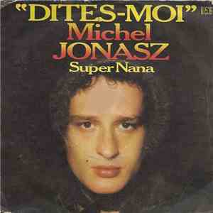 Michel Jonasz - Dites-Moi / Super Nana download mp3