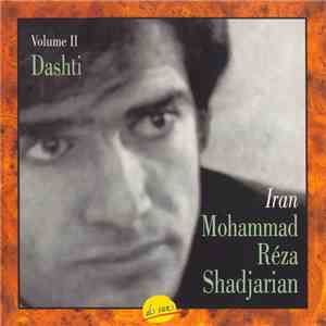 Mohammad Réza Shadjarian - Volume II - Dashti (Concert À La Salle Roudaki - 1979) download mp3