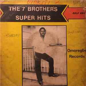 Otokiki And His Seven Brothers Dance Band - The "7" Brothers Super Hits mp3 download