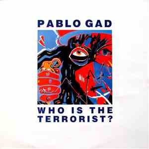 Pablo Gad - Who Is The Terrorist? download mp3
