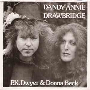 P.K. Dwyer & Donna Beck - Dandy Annie / Drawbridge download mp3