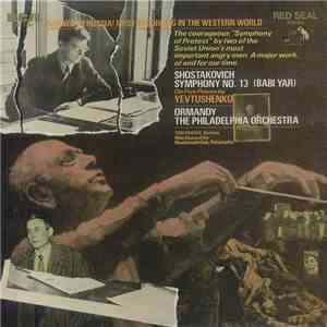 Shostakovich - Ormandy, The Philadelphia Orchestra, Tom Krause, Male Chorus Of The Mendelssohn Club, Philadelphia - Symphony No. 13 (Babi Yar) download mp3