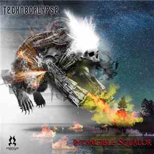 Technocalypse - Intangible Squalor download mp3