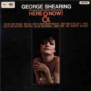 The George Shearing Quintet - Here & Now! download mp3