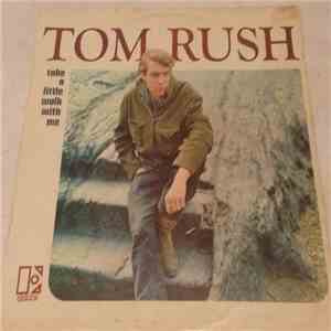 Tom Rush - Take A Little Walk With Me download mp3