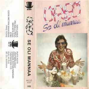 Urpo - Se Oli Mannaa download mp3