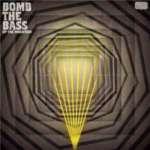 Bomb The Bass - Up The Mountain download mp3