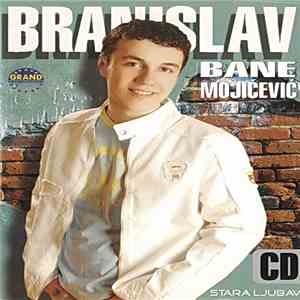 Branislav Bane Mojićević - Stara Ljubav download mp3