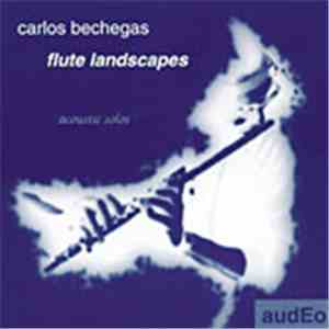 Carlos Bechegas - Flute Landscapes mp3 download