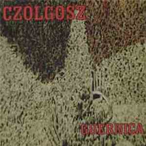Czolgosz - Guernica download mp3