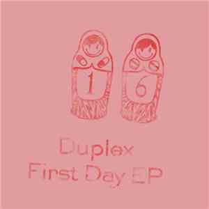 Duplex - First Day EP download mp3