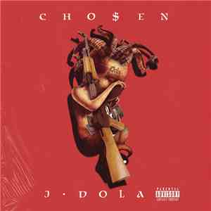 J Dola - Cho$en download mp3