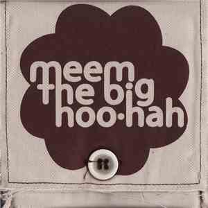 Meem - The Big Hoo-Hah download mp3