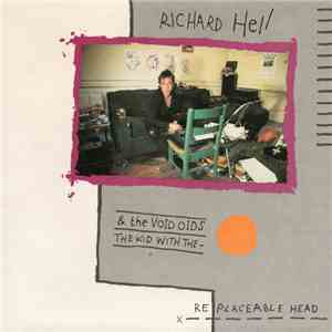 Richard Hell & The Voidoids - The Kid With The Replaceable Head download mp3