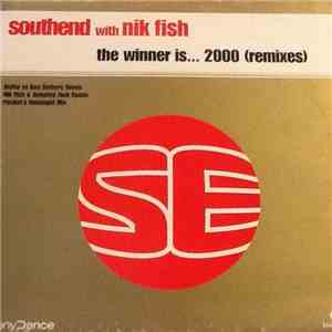 South End With Nik Fish - The Winner Is... 2000 (Remixes) download mp3