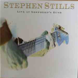 Stephen Stills - Live At Shepherd's Bush download mp3