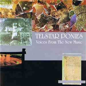 Telstar Ponies - Voices From The New Music download mp3