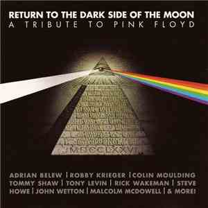Various - Return To The Dark Side Of The Moon (A Tribute To Pink Floyd) mp3 download