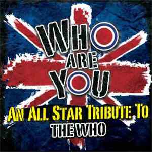 Various - Who Are You - An All Star Tribute To The Who download mp3