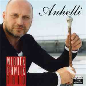 Włodek Pawlik Trio - Anhelli download mp3