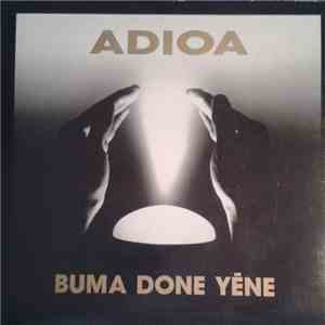 Adioa - Buma Done Yéne download mp3
