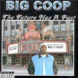 Big Coop - The Future Has A Past download mp3