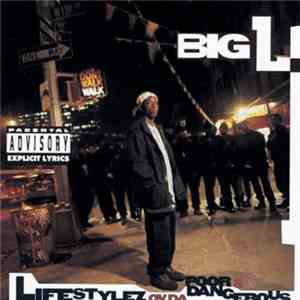 Big L - Lifestylez Ov Da Poor & Dangerous download mp3