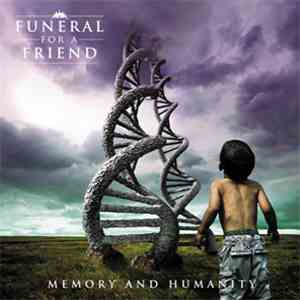 Funeral For A Friend - Memory And Humanity download mp3