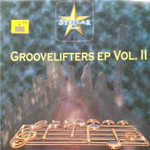 Groovelifters - Ep Vol. II download mp3