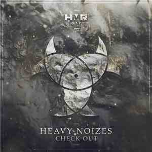 Heavy Noizes - Check Out download mp3