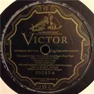 Jesse Crawford With Goldkette's Book-Cadillac Hotel Orchestra - I'd Love To Call You My Sweetheart / Kentucky Lullaby download mp3