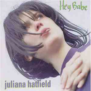 Juliana Hatfield - Hey Babe download mp3