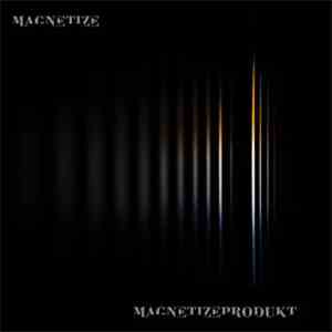 Magnetize - MagnetizeProdukt 2/2 download mp3