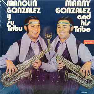 Manolin Gonzalez Y Su Tribu - Manolin Gonzalez Y Su Tribu download mp3