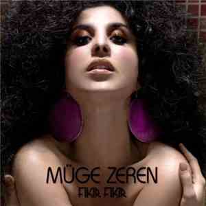 Müge Zeren - Fıkır Fıkır mp3 download