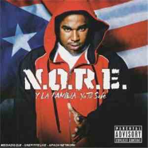 N.O.R.E. - Y La Familia...Ya Tú Sabe download mp3