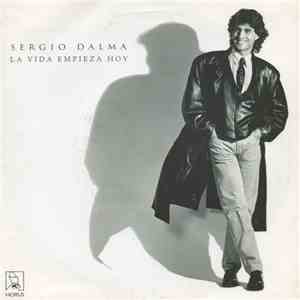 Sergio Dalma - La Vida Empieza Hoy download mp3