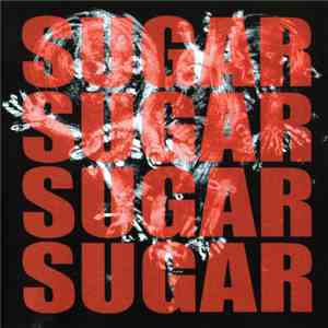 Sugar  - Live Now, Paylater download mp3