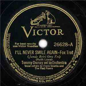 Tommy Dorsey And His Orchestra - I'll Never Smile Again / Marcheta download mp3