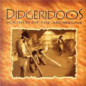 Unknown Artist - Didgeridoos Sounds Of The Aborigines download mp3