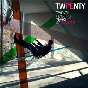 Various - 20 Fucking Years Of Planet E - We Ain’t Dead Yet download mp3