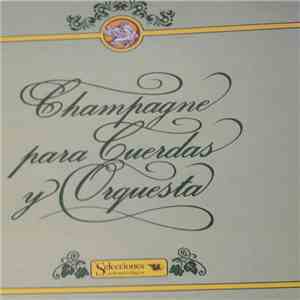 Various - Champagne Para Cuerdas Y Orquesta mp3 download