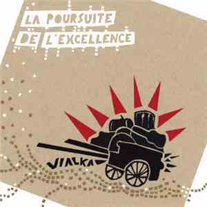 Vialka - La Poursuite De L'Excellence download mp3