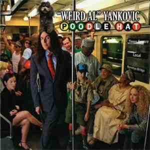 "Weird Al" Yankovic - Poodle Hat download mp3