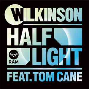 Wilkinson  Feat. Tom Cane - Half Light download mp3